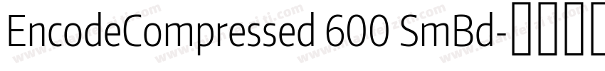 EncodeCompressed 600 SmBd字体转换